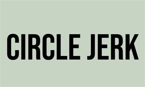 whowouldcirclejerk